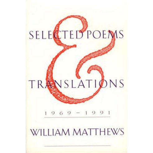 Selected Poems and Translations: 1969-1991 Paperback, Houghton Mifflin