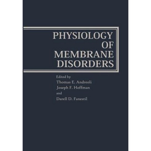 Physiology of Membrane Disorders Paperback, Springer