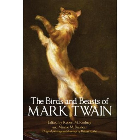 The Birds and Beasts of Mark Twain Paperback, University of Oklahoma Press