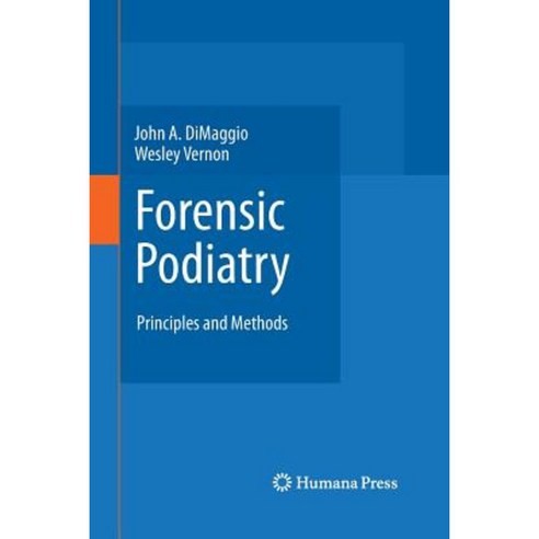 Forensic Podiatry: Principles and Methods Paperback, Humana Press