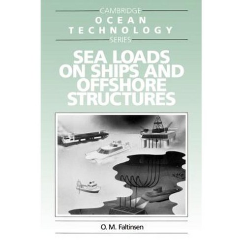 Sea Loads on Ships and Offshore Structures Paperback, Cambridge University Press