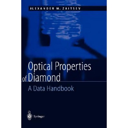 Optical Properties of Diamond: A Data Handbook Hardcover, Springer