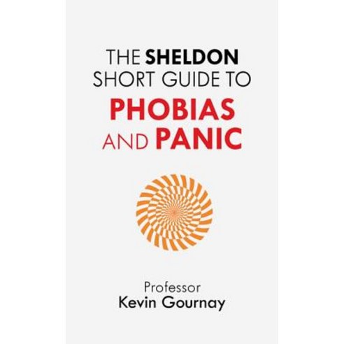 Sheldon Short Guide to Phobias and Panic Paperback, SPCK Publishing
