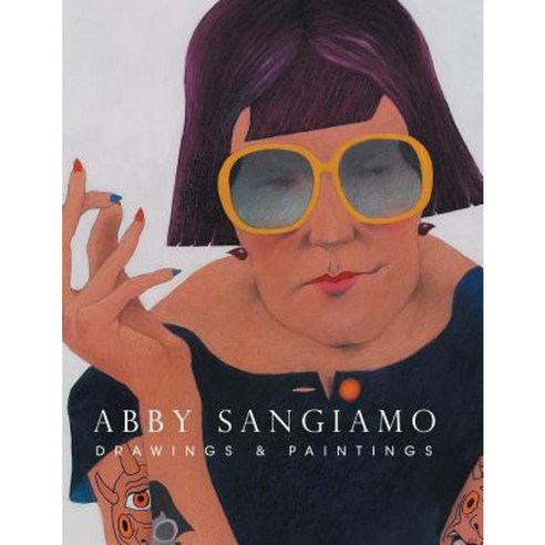 Abby Sangiamo: Drawings and Paintings Paperback, Authorhouse