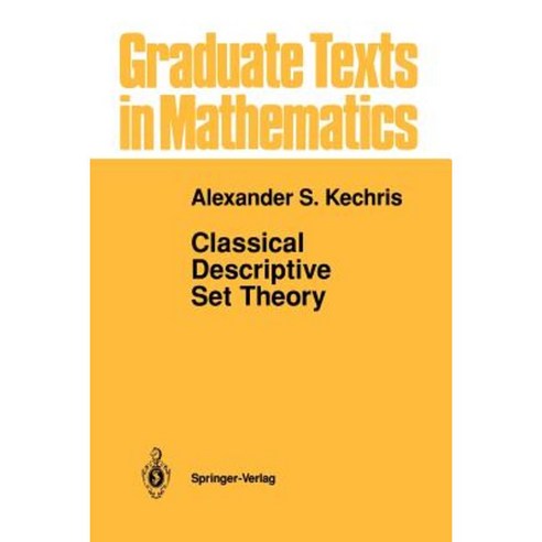 Classical Descriptive Set Theory Paperback, Springer