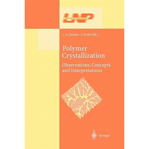Polymer Crystallization: Obervations Concepts and Interpretations Paperback, Springer