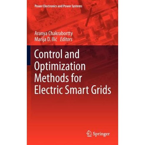 Control and Optimization Methods for Electric Smart Grids Hardcover, Springer