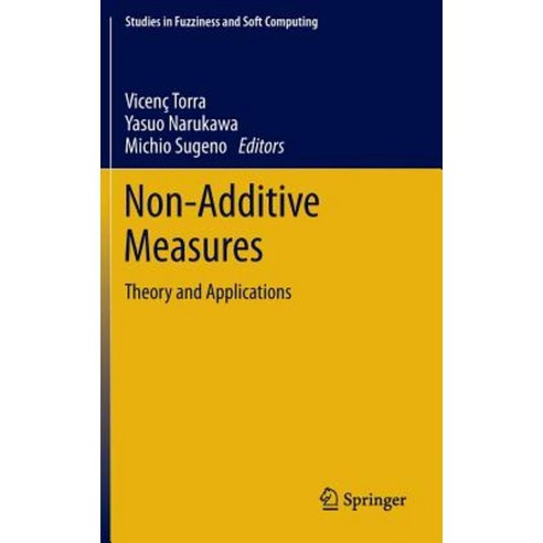 Non-Additive Measures: Theory and Applications Hardcover, Springer