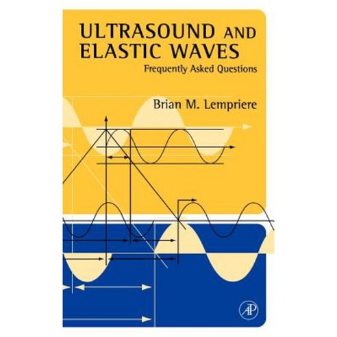 Ultrasound and Elastic Waves: Frequently Asked Questions Hardcover, Academic Press