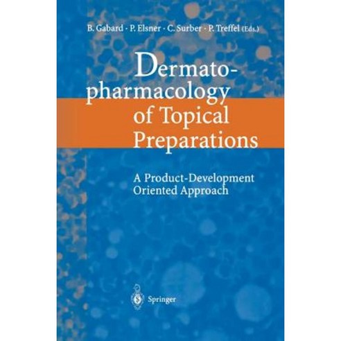 Dermatopharmacology of Topical Preparations: A Product Development-Oriented Approach Paperback, Springer