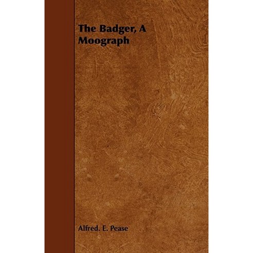 The Badger a Monograph Paperback, Sumner Press