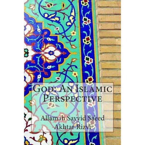 God: An Islamic Perspective Paperback, Createspace