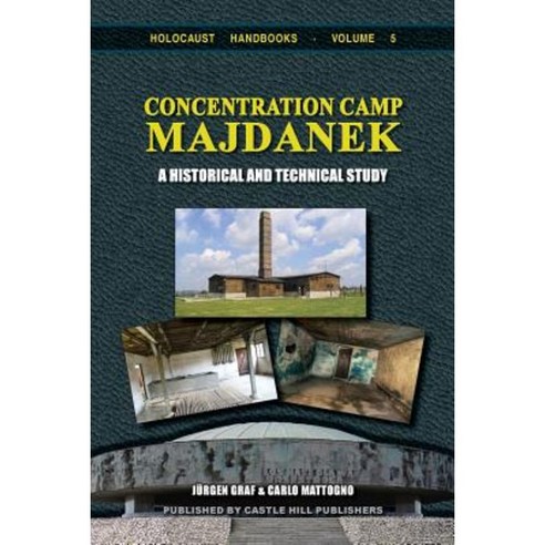 Concentration Camp Majdanek: A Historical and Technical Study Paperback, Castle Hill Services