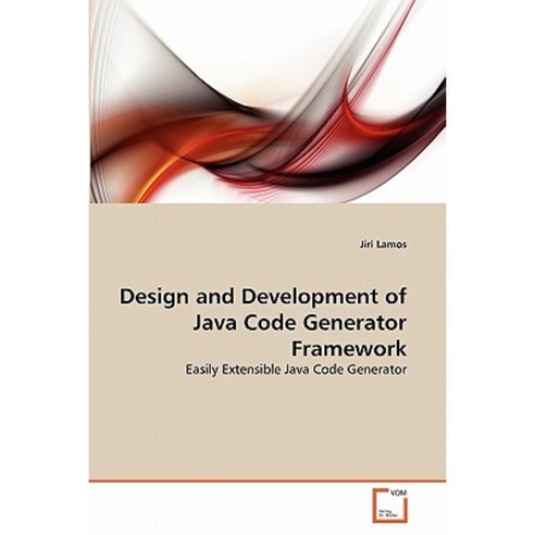 Design and Development of Java Code Generator Framework Paperback, VDM ...