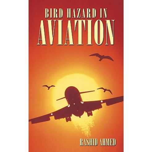 Bird Hazard in Aviation Paperback, Authorhouse