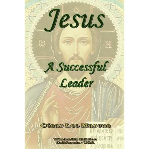 Jesus a Successful Leader Paperback, Lulu.com