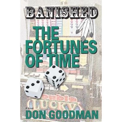 Banished: The Fortunes of Time Paperback, iUniverse