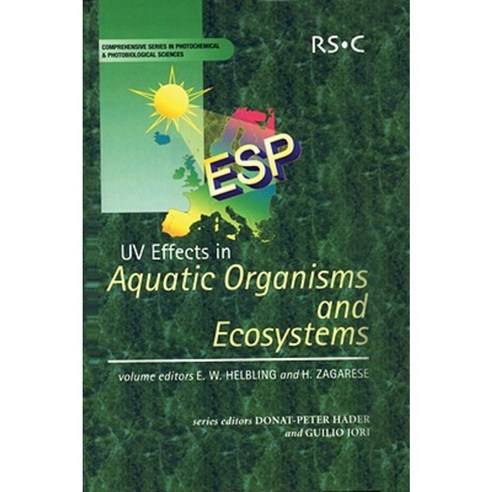 UV Effects in Aquatic Organisms and Ecosystems: Rsc Hardcover, Royal Society of Chemistry