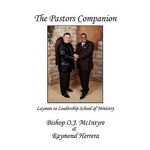 The Pastors Companion Paperback, Xlibris Corporation