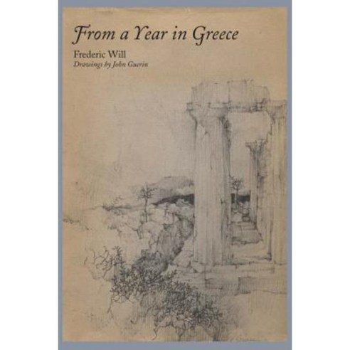 From a Year in Greece Paperback, University of Texas Press