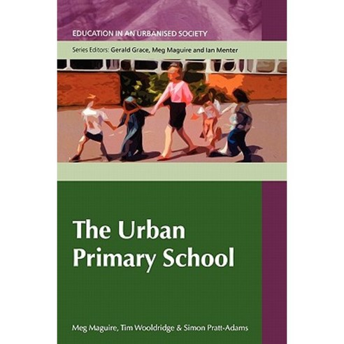 The Urban Primary School Paperback, Open University Press