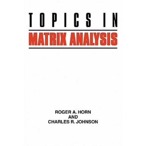 Topics in Matrix Analysis, Cambridge