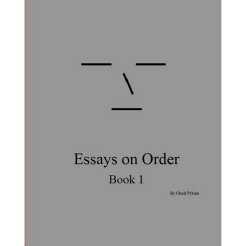 Essays on Order Book 1 Paperback, Chuck Pyburn