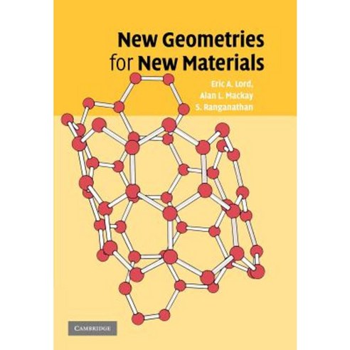New Geometries for New Materials, Cambridge University Press