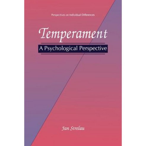 Temperament: A Psychological Perspective Paperback, Springer