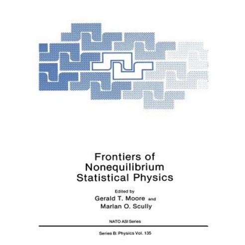 Frontiers of Nonequilibrium Statistical Physics Paperback, Springer