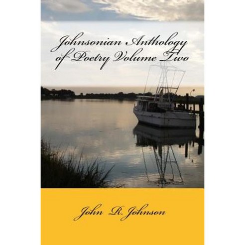 Johnsonian Anthology of Poetry Volume Two Paperback, Createspace