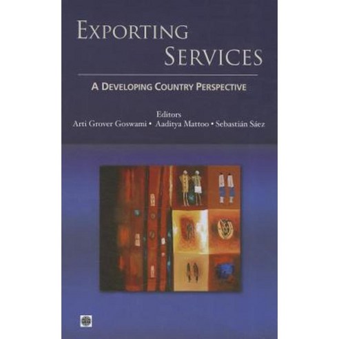 Exporting Services: A Developing Country Perspective Paperback, World Bank Publications