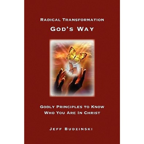 Radical Transformation God''s Way Hardcover, Xlibris Corporation