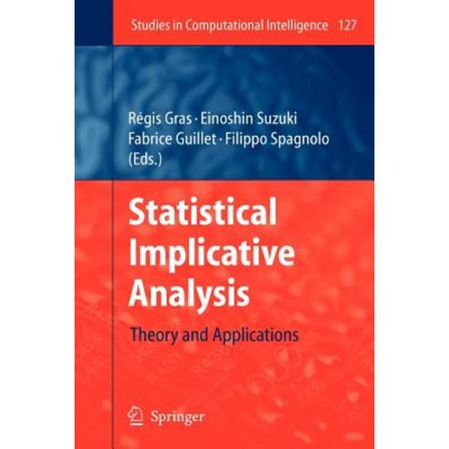 Statistical Implicative Analysis: Theory and Applications Paperback, Springer