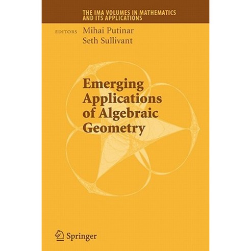Emerging Applications of Algebraic Geometry Paperback, Springer