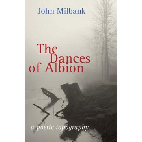 The Dances of Albion Paperback, Shearsman Books