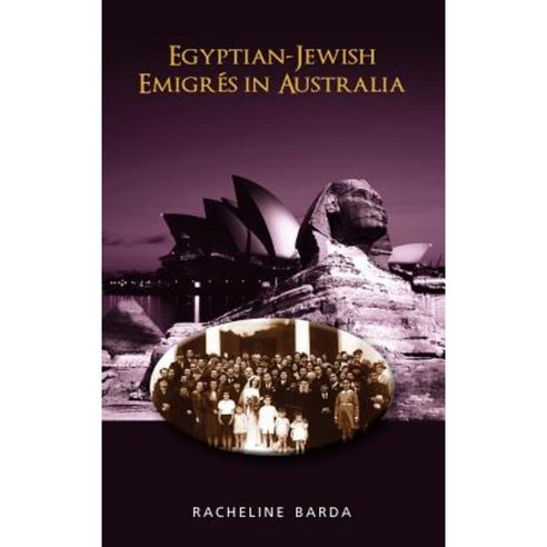 Egyptian-Jewish Emigr S in Australia Hardcover, Cambria Press