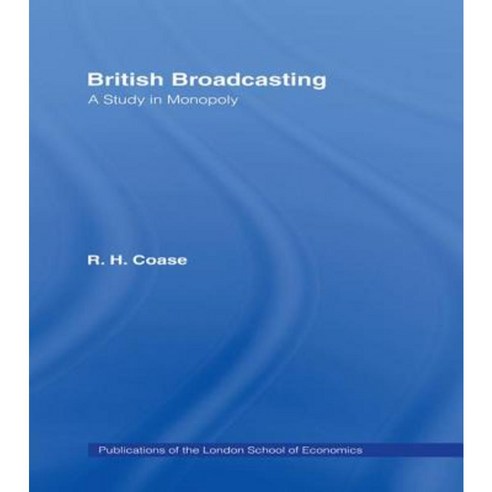 British Broadcasting: A Study in Monopoly Paperback, Routledge