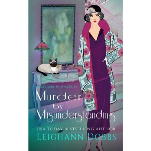 Murder by Misunderstanding Paperback, Leighann Dobbs Publishing