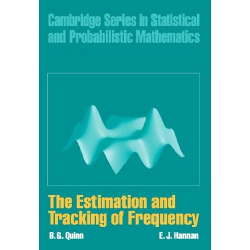 The Estimation and Tracking of Frequency Hardcover, Cambridge University Press