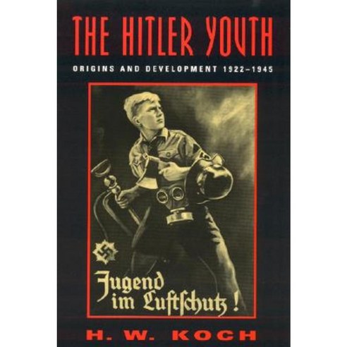 The Hitler Youth: Origins and Development 1922-1945 Paperback, Cooper Square Publishers