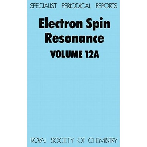 Electron Spin Resonance: Volume 12a Hardcover, Royal Society of Chemistry
