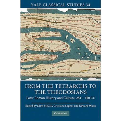 From the Tetrarchs to the Theodosians: Later Roman History and Culture 284 450 Ce Hardcover, Cambridge University Press