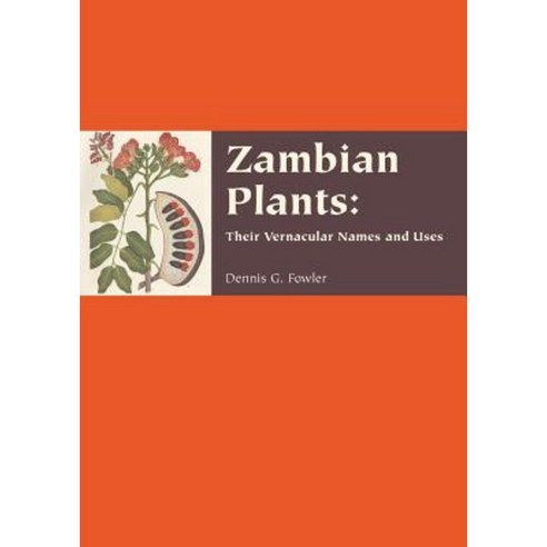 Zambian Plants: Their Vernacular Names and Uses Paperback, Royal Botanic Gardens Kew