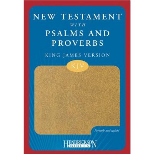 New Testament with Psalms and Proverbs-KJV Imitation Leather, Hendrickson Publishers