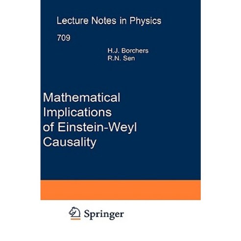 Mathematical Implications of Einstein-Weyl Causality Hardcover, Springer