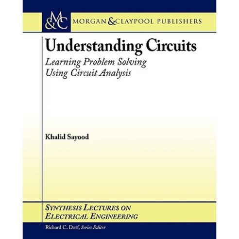 Understanding Circuits Paperback, Morgan & Claypool