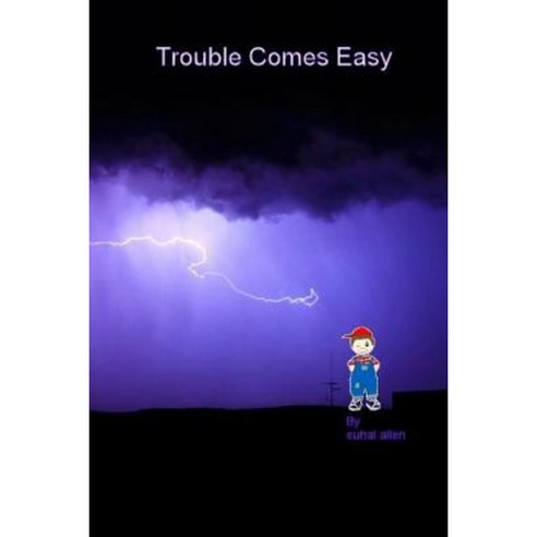 Trouble Comes Easy Paperback, Lulu.com