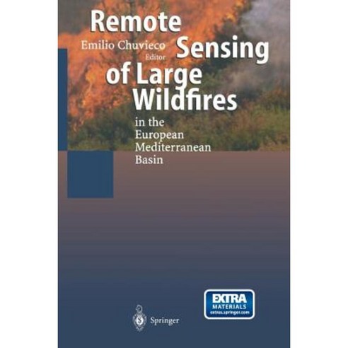 Remote Sensing of Large Wildfires: In the European Mediterranean Basin Paperback, Springer