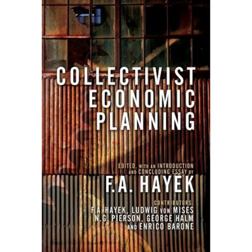 Collectivist Economic Planning Paperback, Ludwig Von Mises Institute